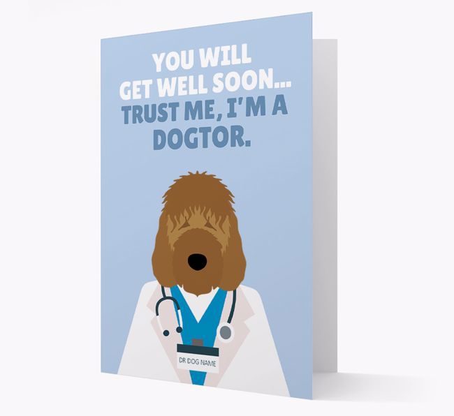 Personalised 'Trust me I'm a Dogtor' Get Well Soon Card